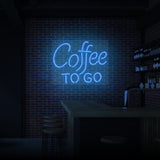 "COFFEE TO GO" NEON SKILT