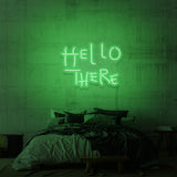 "HELLO THERE" NEON SKILT