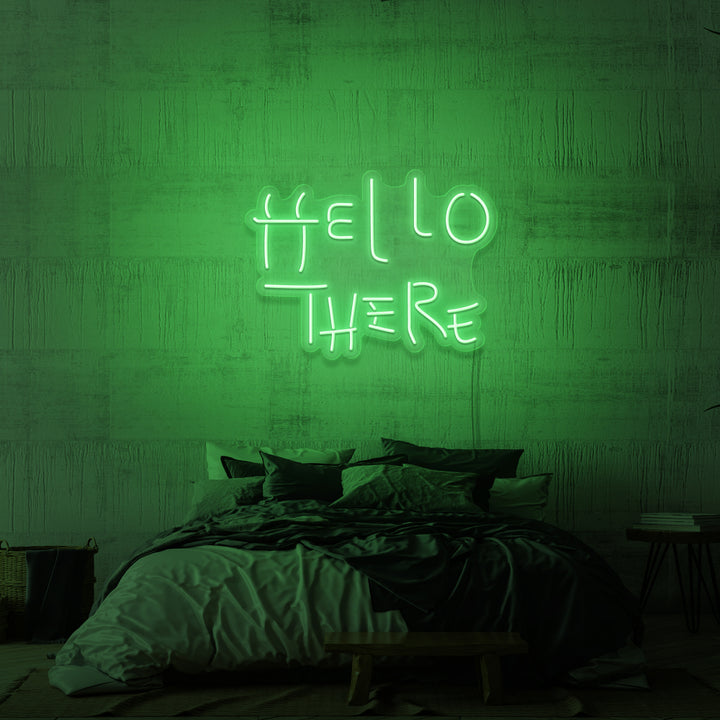 "HELLO THERE" NEON SKILT