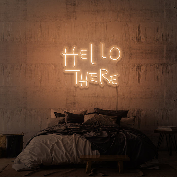 "HELLO THERE" NEON SKILT