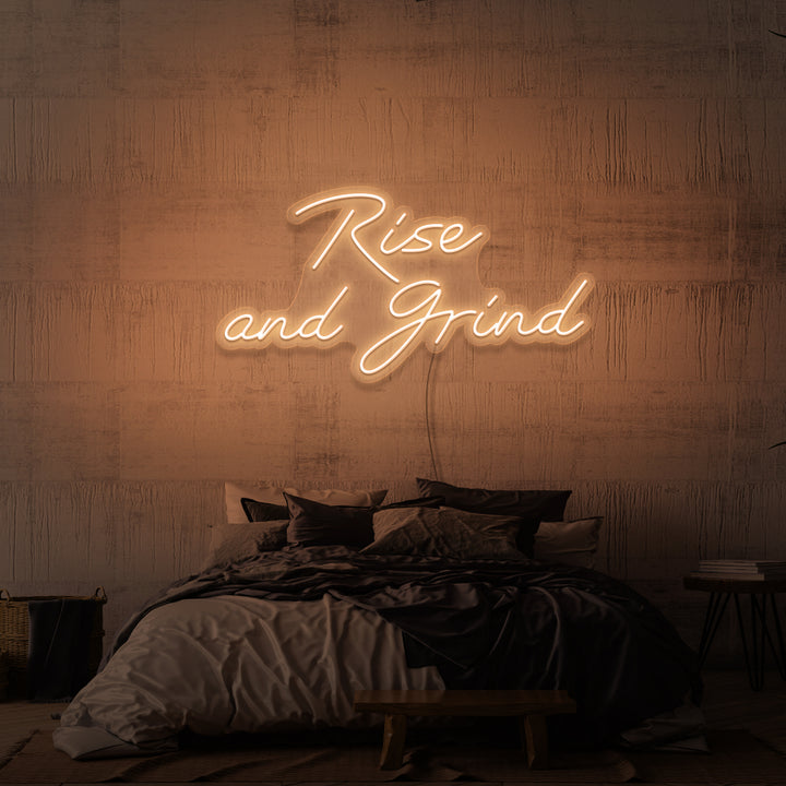 "RISE AND GRIND" NEON SKILT