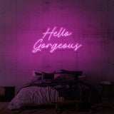 "HELLO GORGEOUS" NEON SKILT