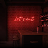 "LET'S EAT" NEON SKILT