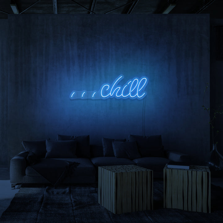 "CHILL" NEON SKILT