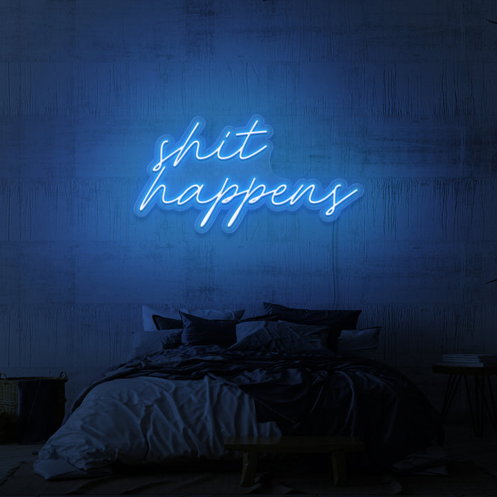 "SHIT HAPPENS" NEON SKILT