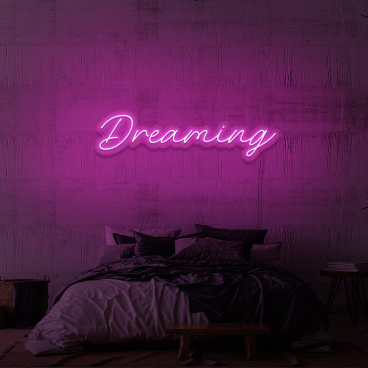 "DREAMING" NEON SKILT