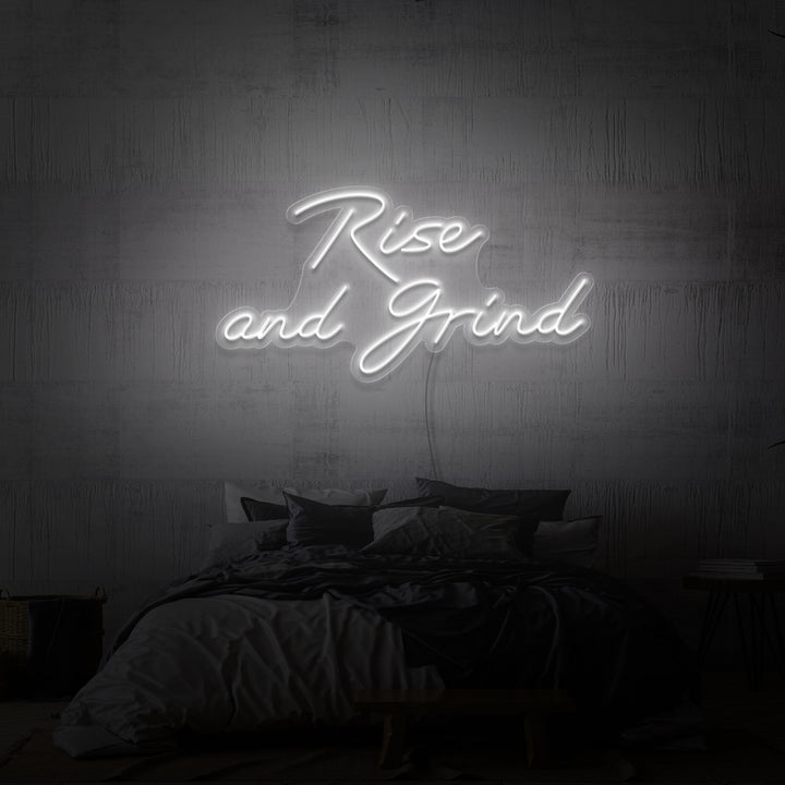 "RISE AND GRIND" NEON SKILT